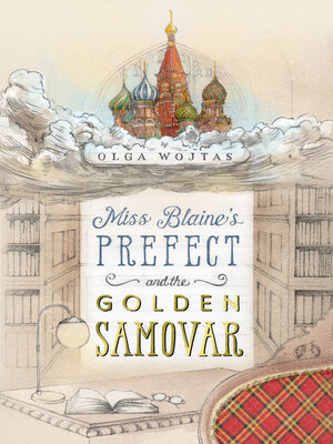 cover image of Miss Blaine's Prefect and the Golden Samovar
